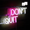 Neon Sign "Don’T Quit" Pink White Neon Lights Neon Light