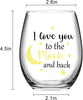I Love You to The Moon and Back Wine Glass