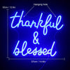 Neon Thankful and Blessed Sign